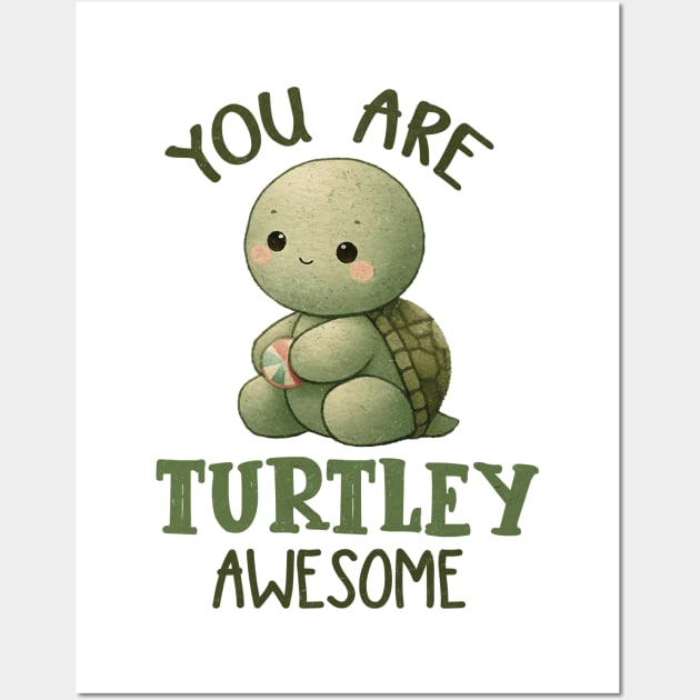 You are turtley awesome Wall Art by MasutaroOracle